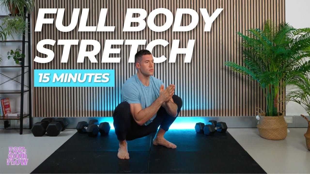 15 Minute Full Body Stretch | Follow Along Routine For Flexibility & Mobility
