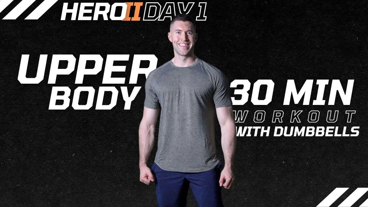 Unstoppable Upper Body Workout with Dumbbells | HERO II DAY 1