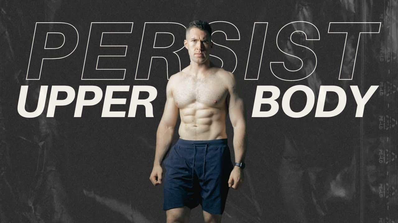 Upper Body Dumbbell Workout | 40 Minutes | Persist Day 1